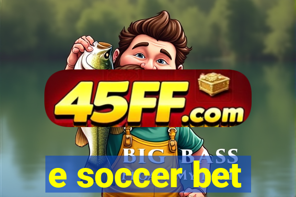 e soccer bet